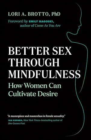 Better Sex Through Mindfulness BROTTO L.