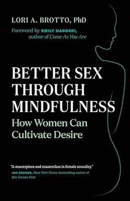 Better Sex Through Mindfulness BROTTO L.
