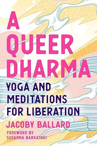 Queer Dharma BALLARD J.