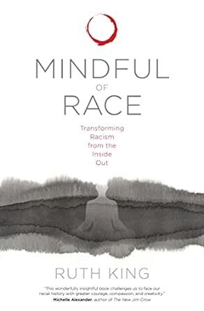 Mindful of Race KING R.