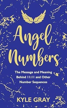 Angel Numbers GRAY K.