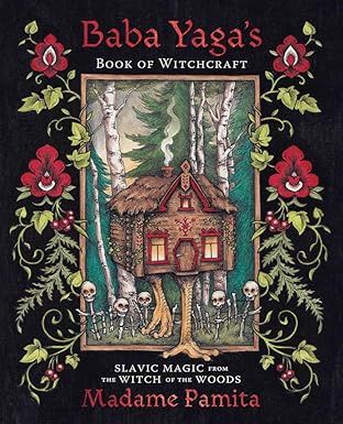 Baba Yaga&#39;s Book of Witchcraft PAMITA M.