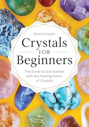 Beginner&#39;s Guide to Crystals