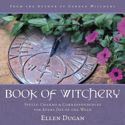 Book Of Witchery Dugan E. Wicca
