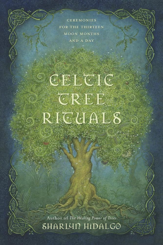 Celtic Tree Rituals HIDALGO S.
