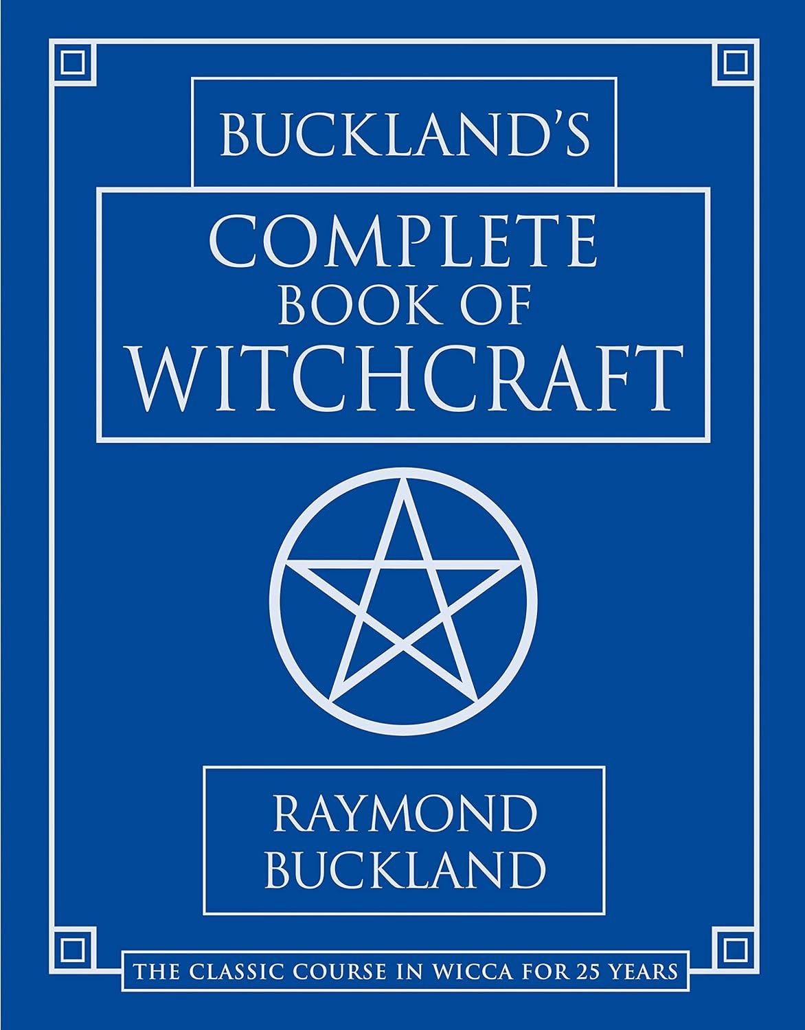 Complete Book Witchcraft BUCKLAND R.