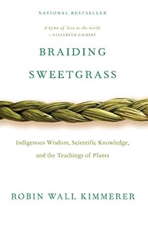 Braiding Sweetgrass KIMMERER R.