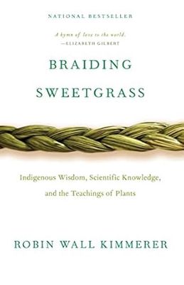 Braiding Sweetgrass KIMMERER R.