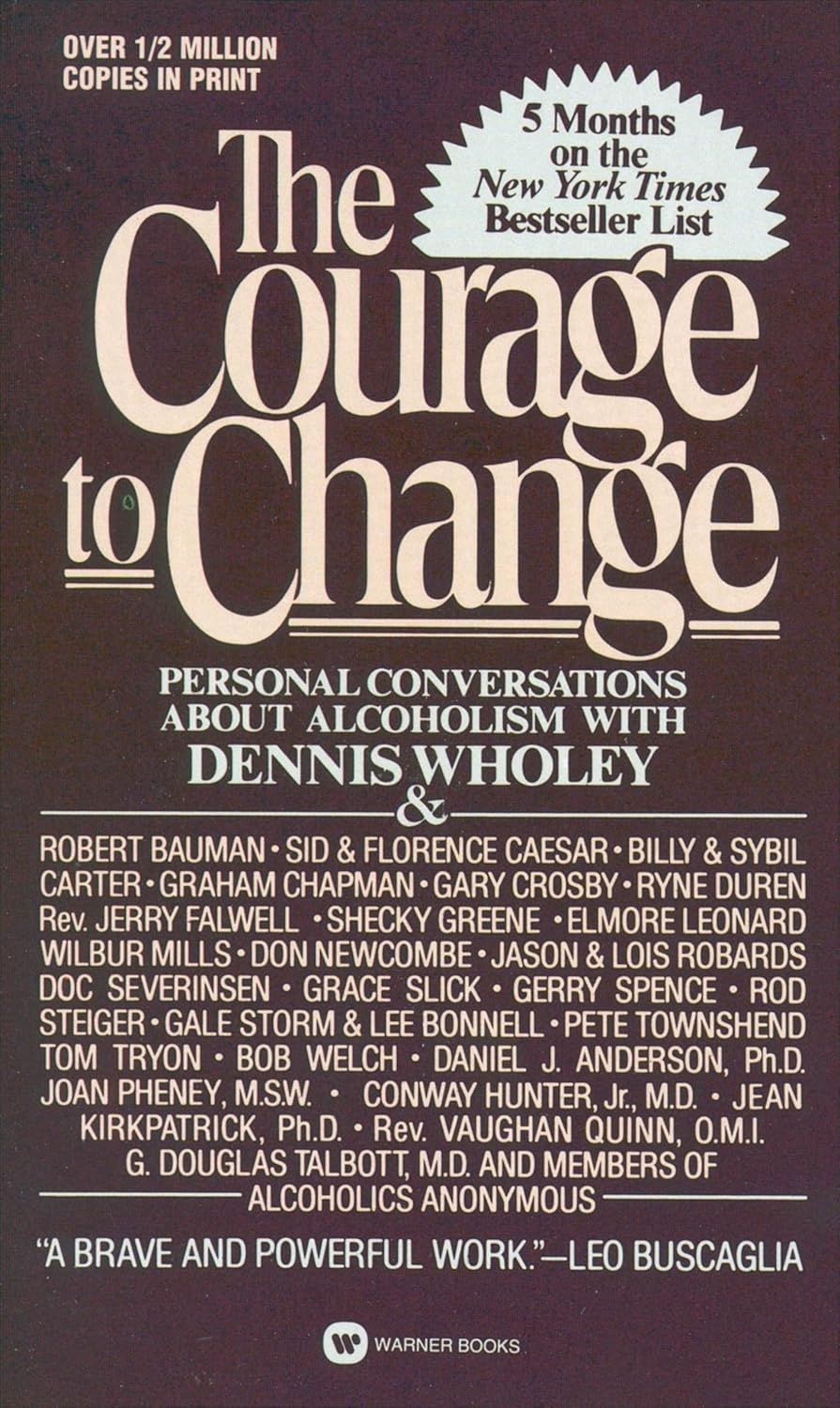 Courage To Change Wholey D.