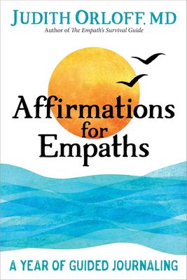 Affirmations for Empaths ORLOFF J.