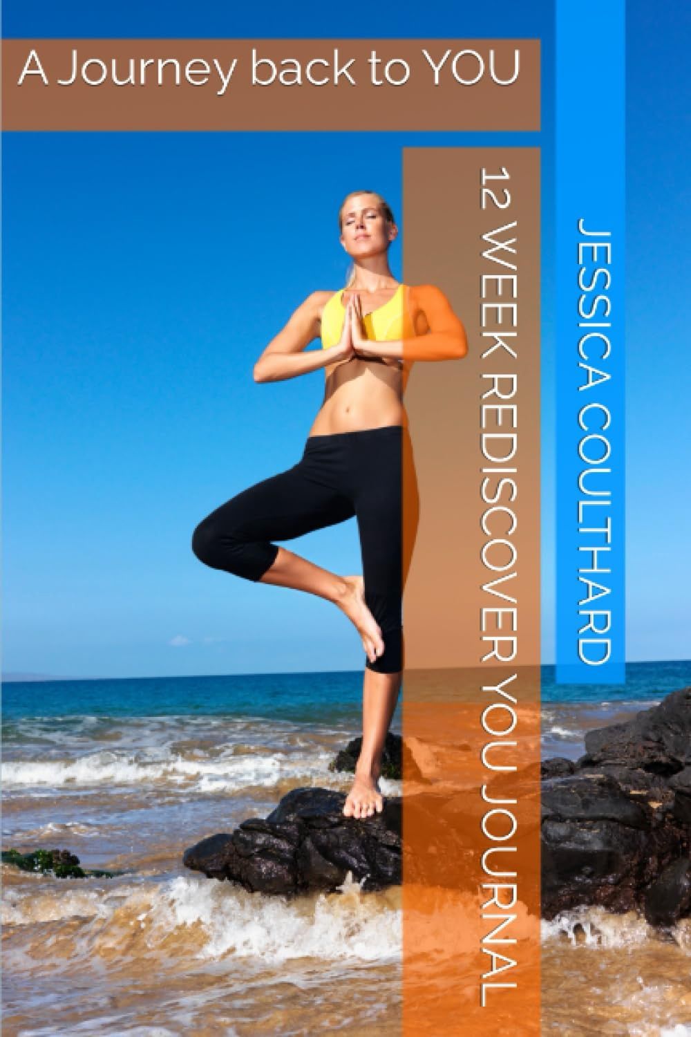 12 Week Rediscover You Journal COULTHARD J.