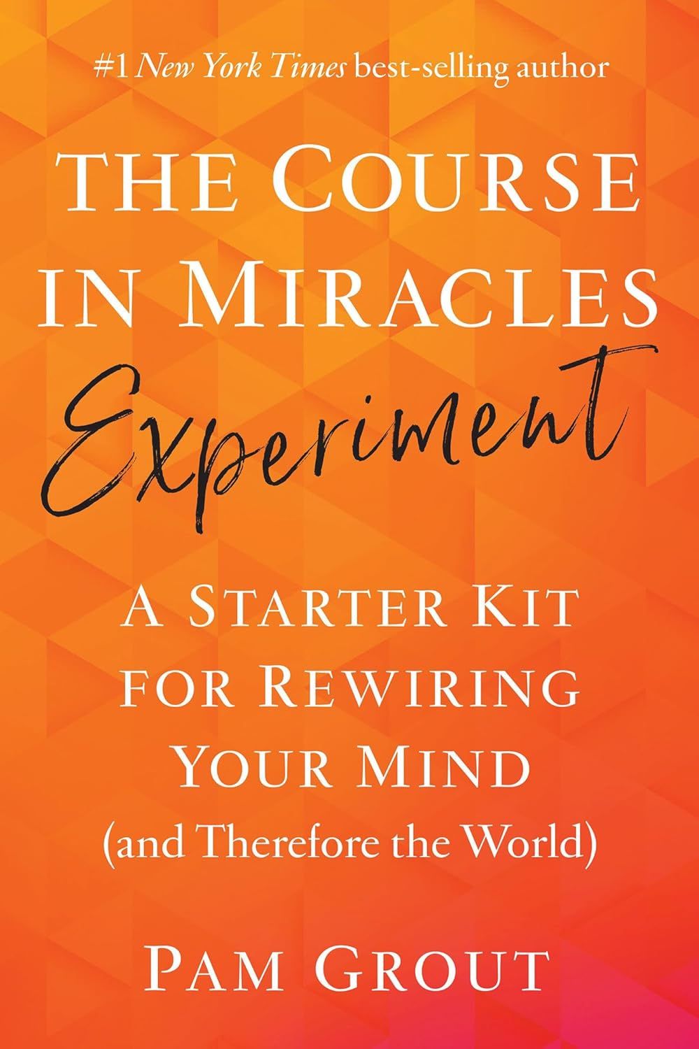 Course In Miracles Experiment GROUT P.