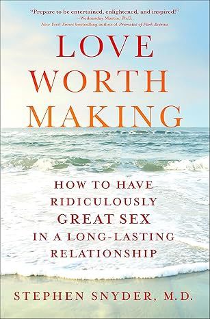Love Worth Making SNYDER S.
