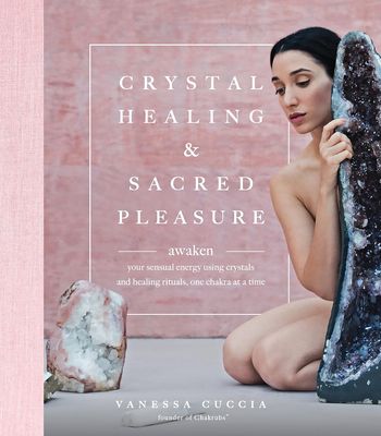 Crystal Healing Sacred Pleasure CUCCIA V