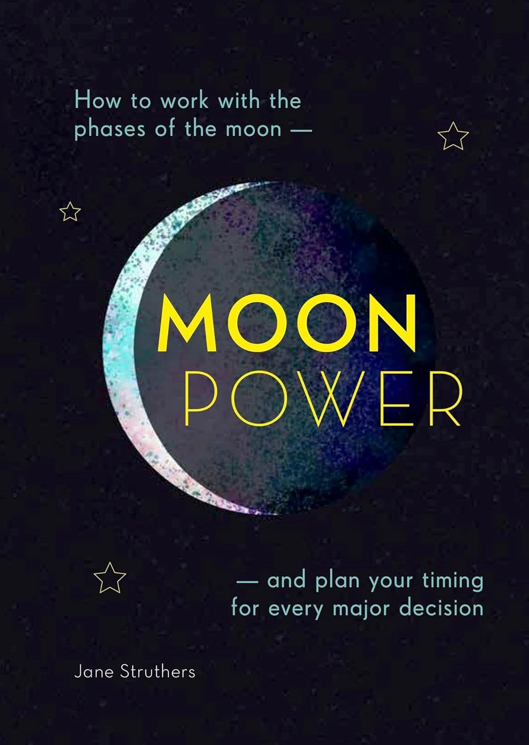 Moon Power STRUTHERS J.