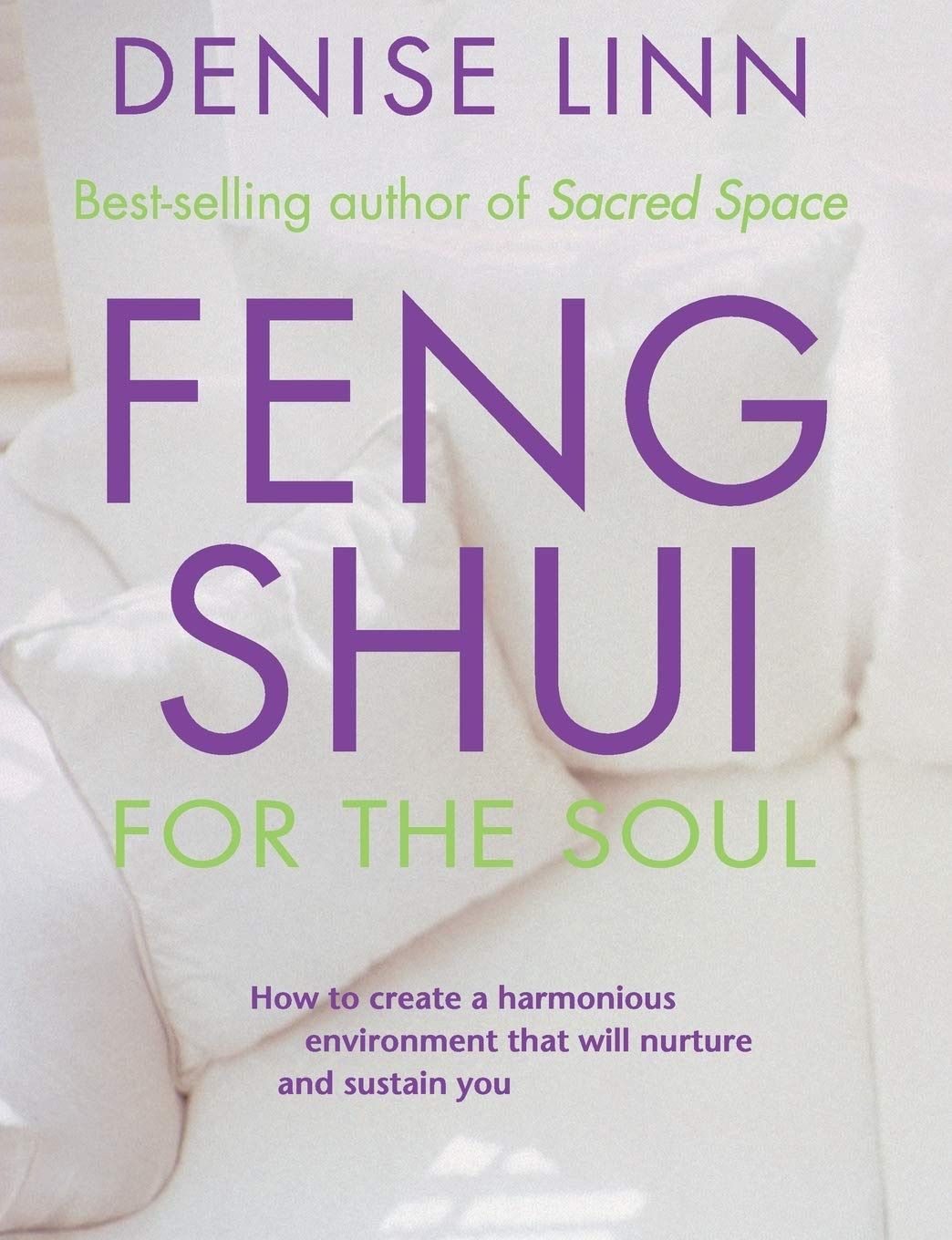 Feng Shui For The Soul LINN D.