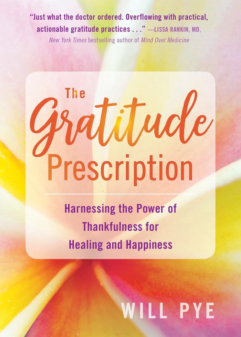 Gratitude Prescription PYE W.