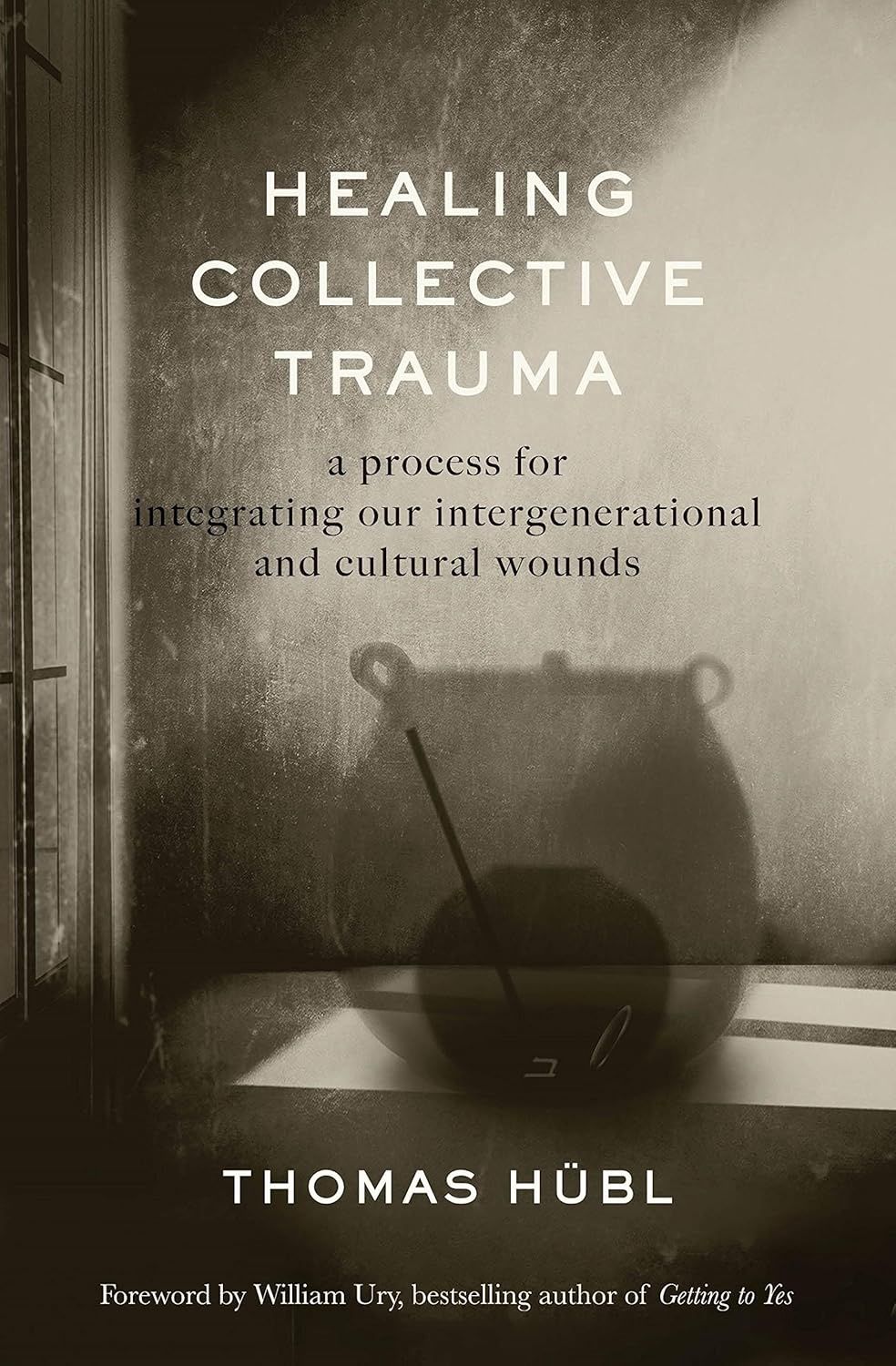 Healing Collective Trauma HUBL T. (Hardcover)