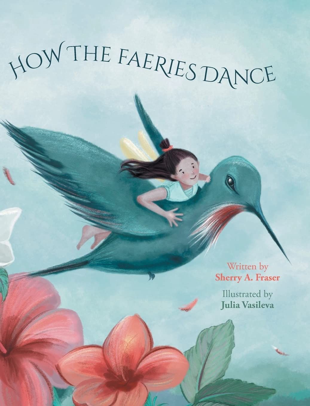 How the Faeries Dance FRASER S.