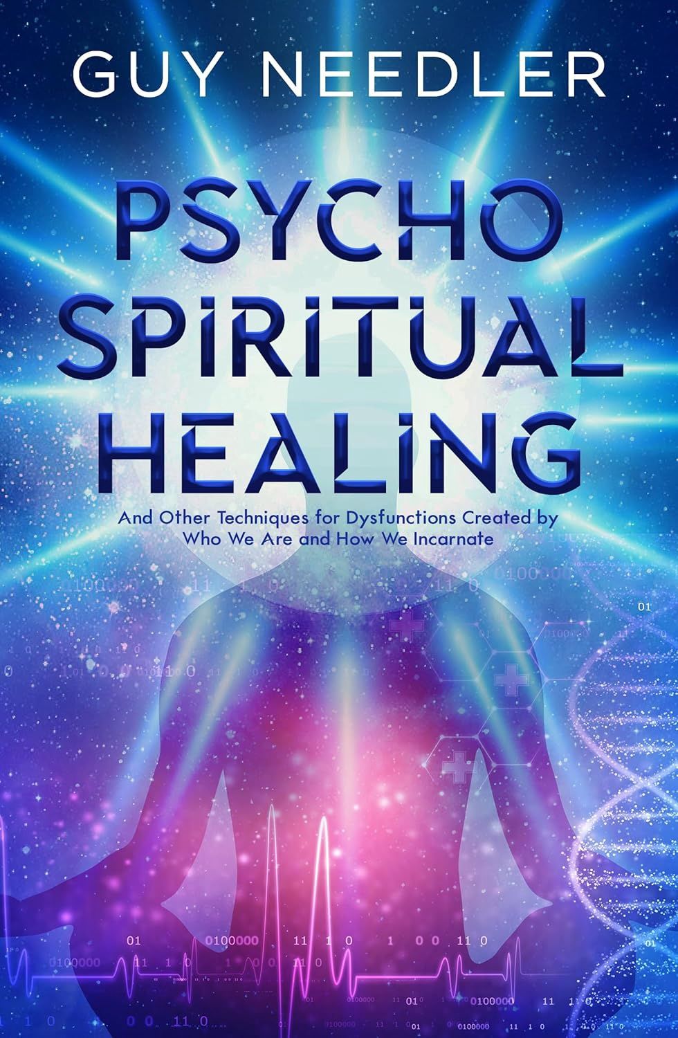 Psycho Spiritual Healing NEEDLER G.