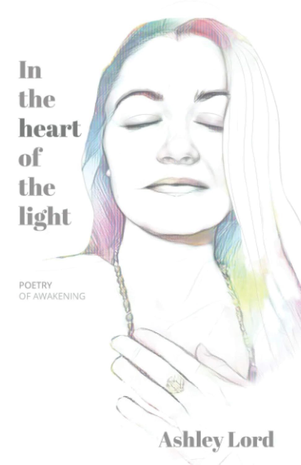 In the heart of the Light LORD A.