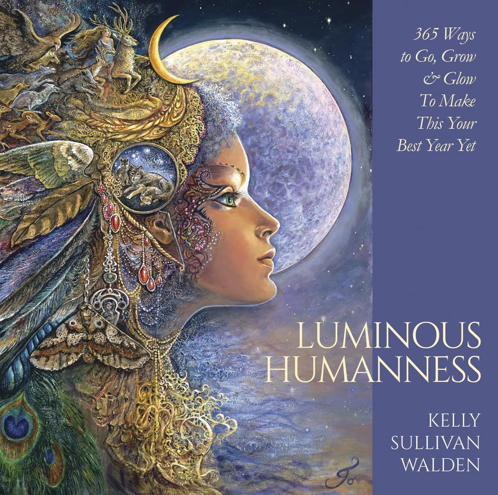 Luminous Humanness SULLIVAN WALDEN K.