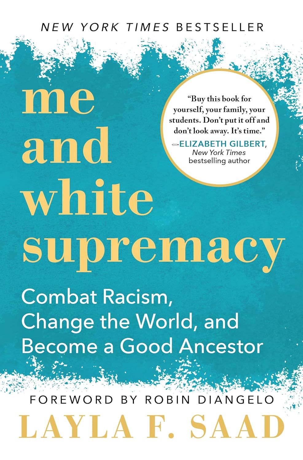 Me and White Supremacy SAAD L.