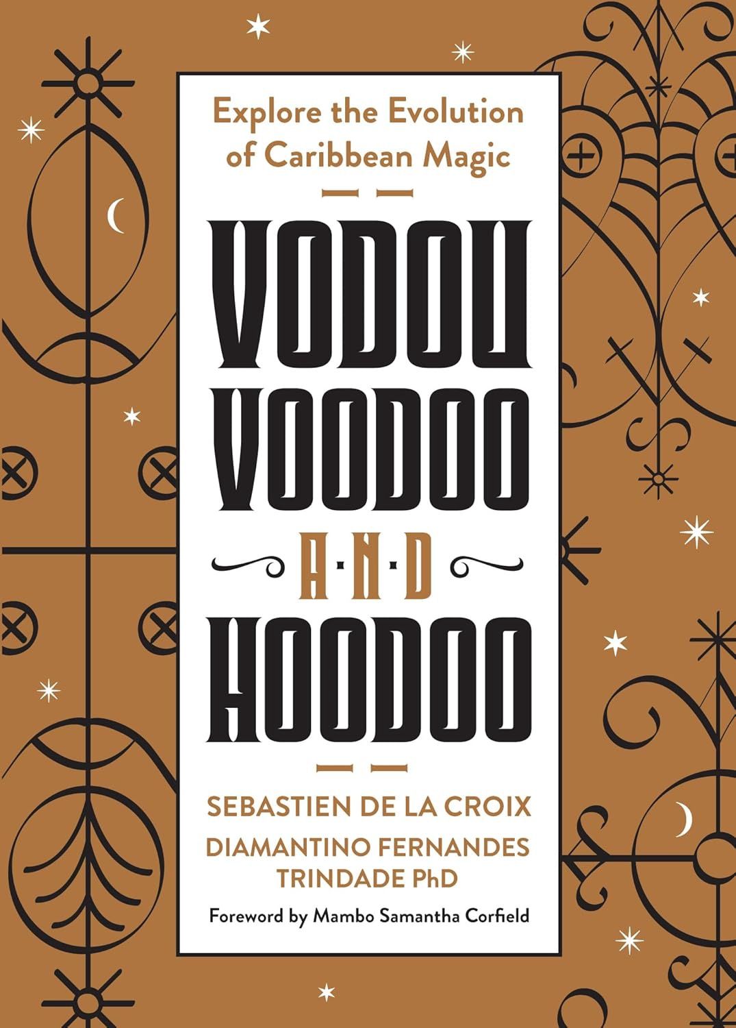 Vodou, Voodoo, and Hoodoo LA CROIX S.