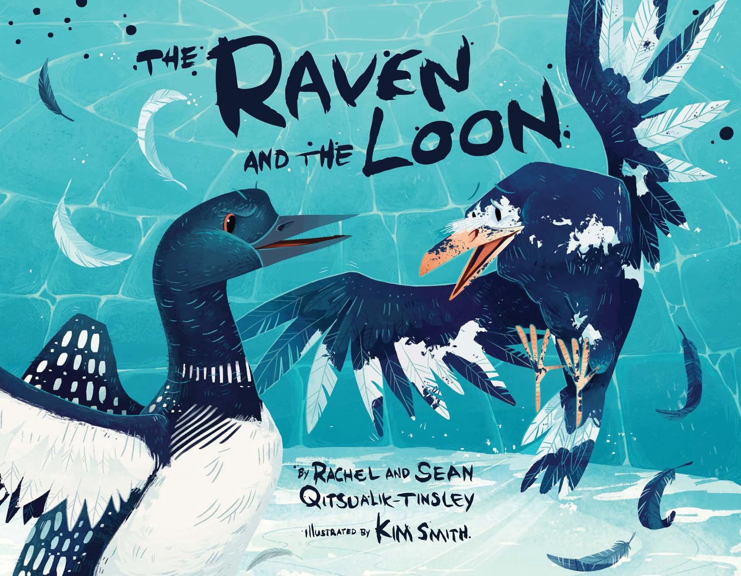 Raven and the Loon QITSULIK-TINSLEY R. &amp; S.