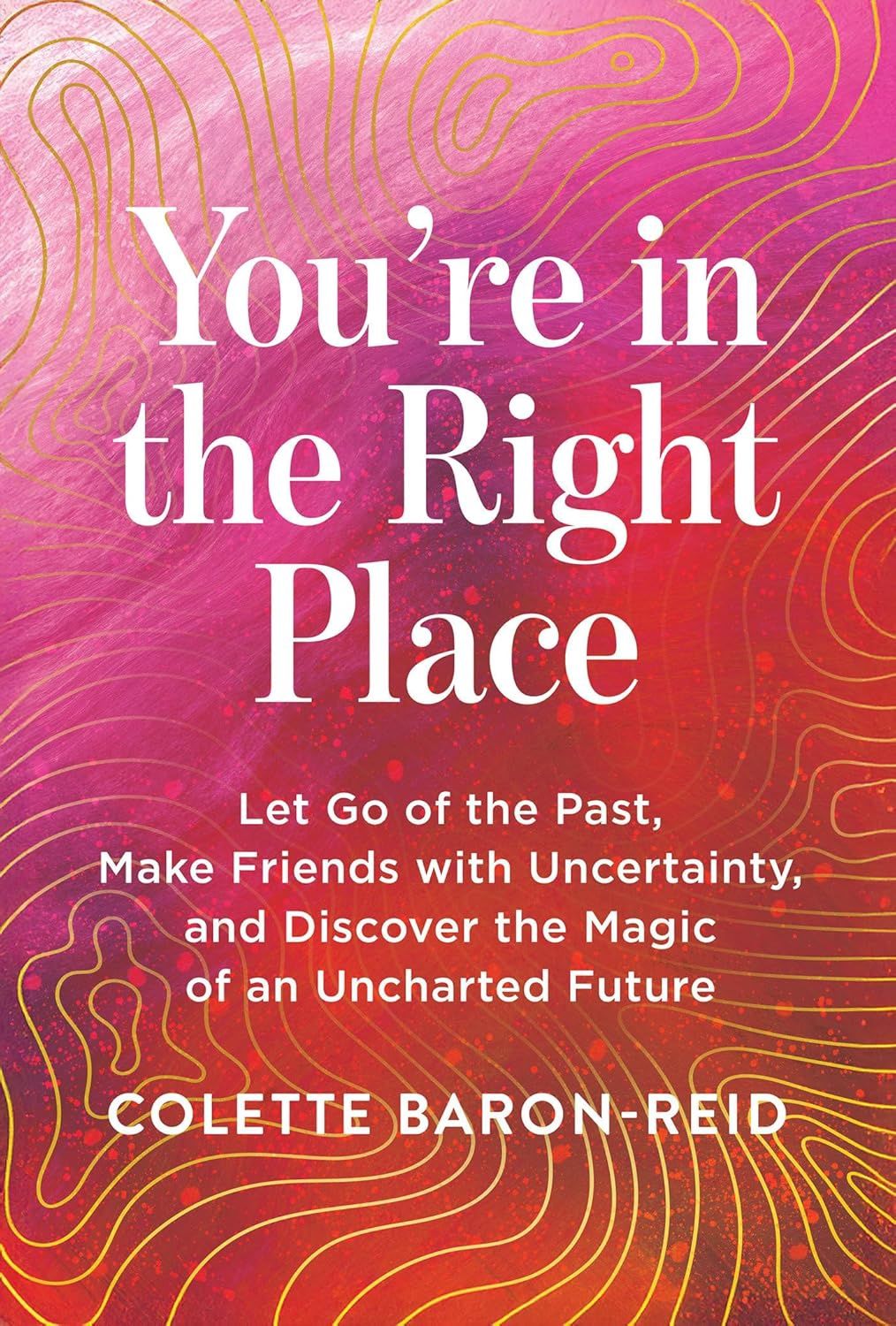 You&#39;re in the Right Place BARON-REID C.