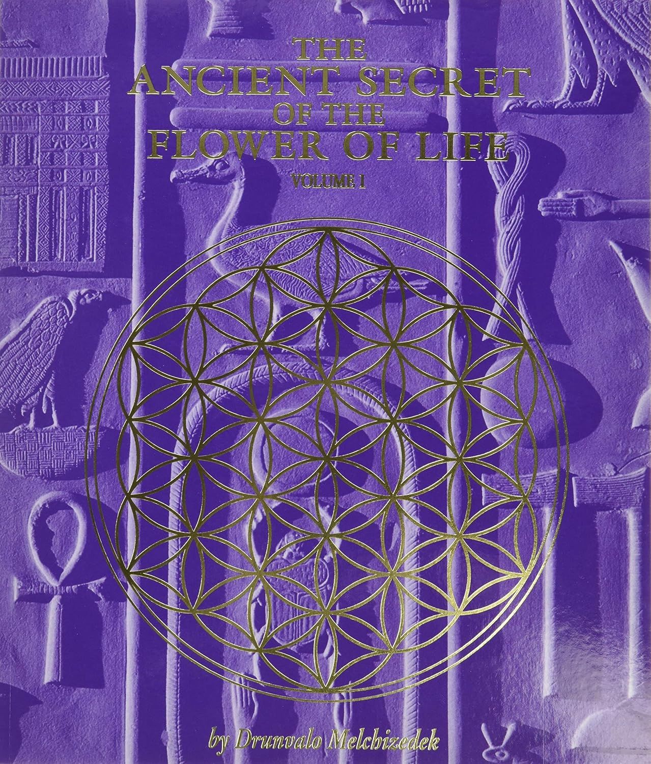 The Ancient Secret of the Flower of Life Vol 1 MELCHIZEDEK, D