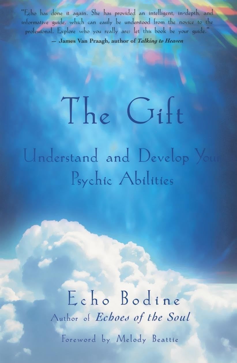 The Gift, Understand &amp; Develop your Psychic Abilities, BODINE, E