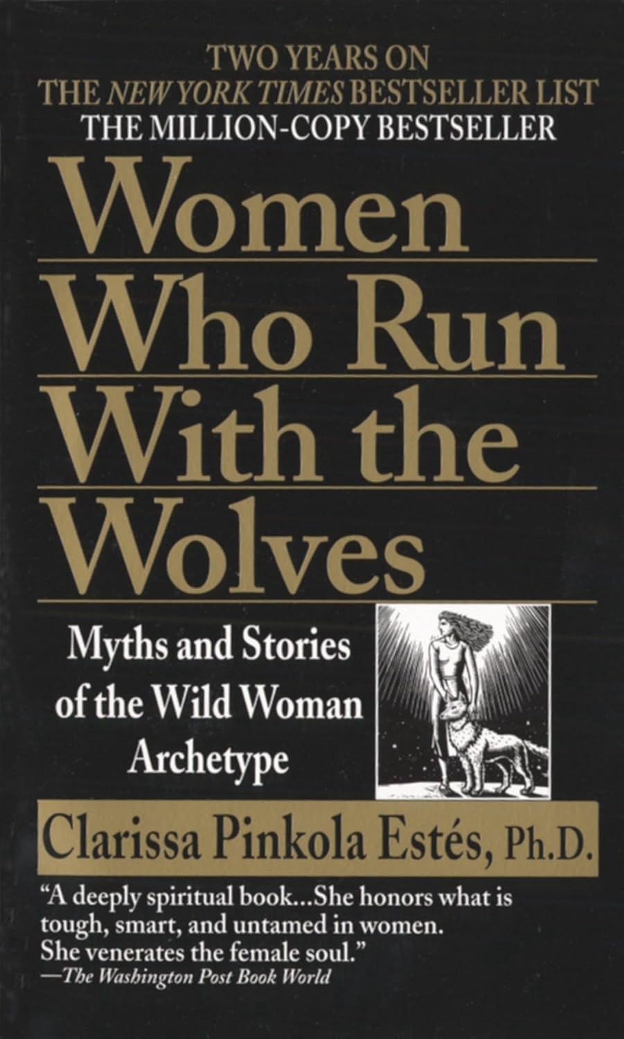 Women Who Run with Wolves PINKOLA ESTES C.