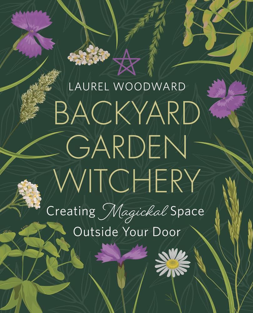 Backyard Garden Witchery WOODWARD L.