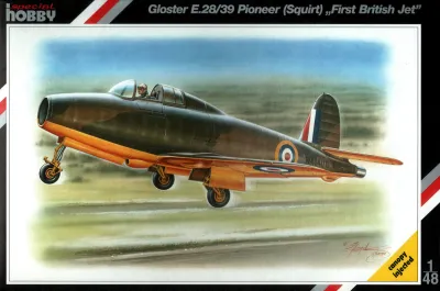 Special Hobby 1/48 Gloster E.28/39 Pioneer (Squirt) "First British Jet” 48017