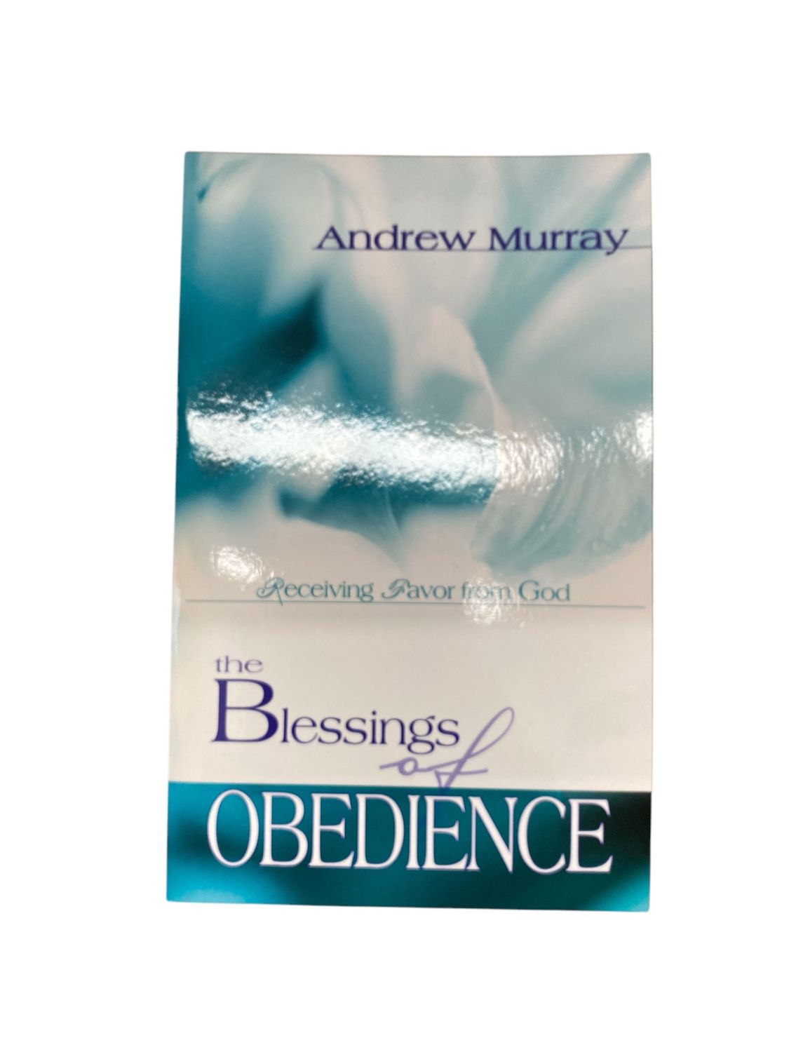 The Blessings of Obedience