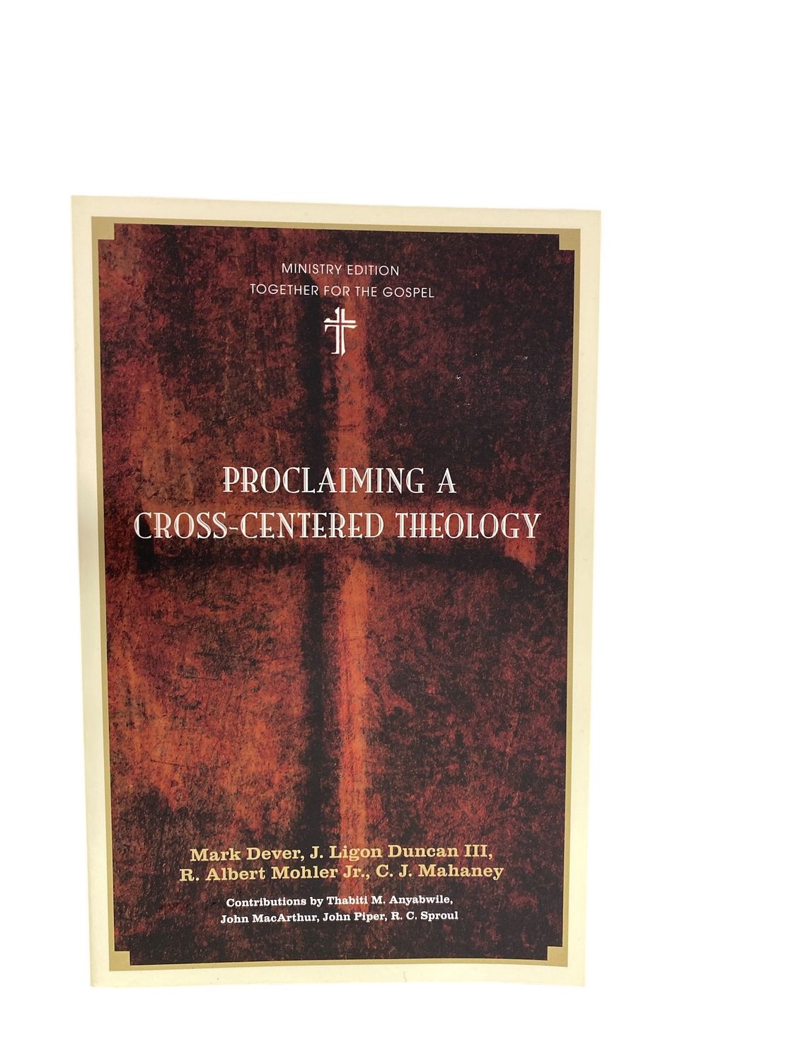 Proclaiming A Cross-Centered Theology