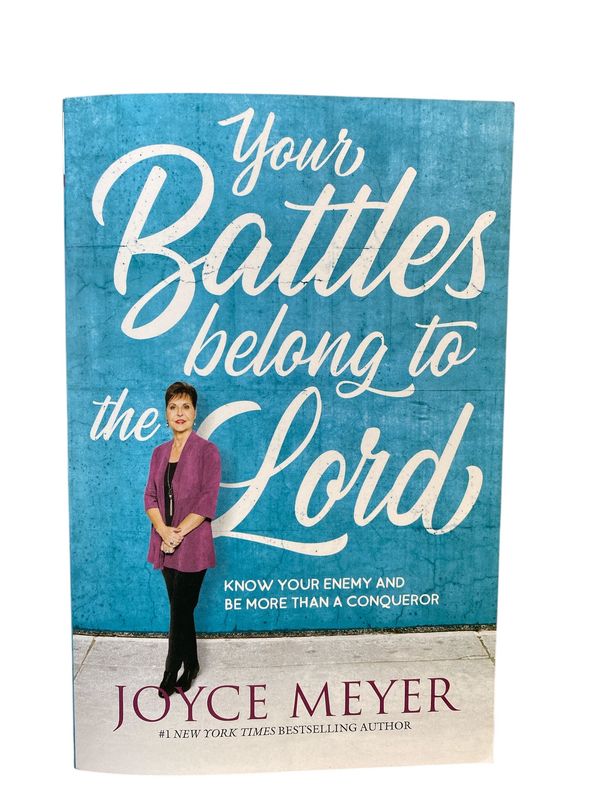 Your Battles belong to the Lord
