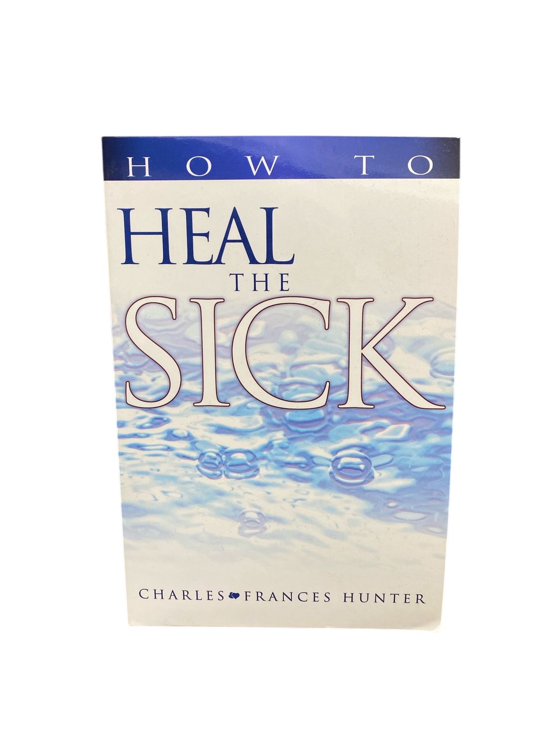 How to Heal the Sick