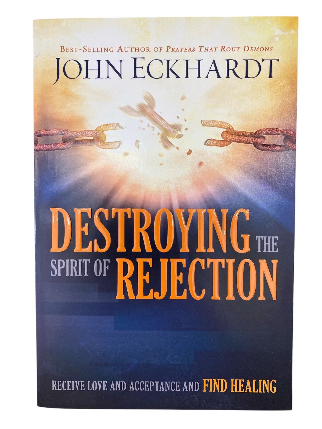 Destroying the Spirit of Rejection