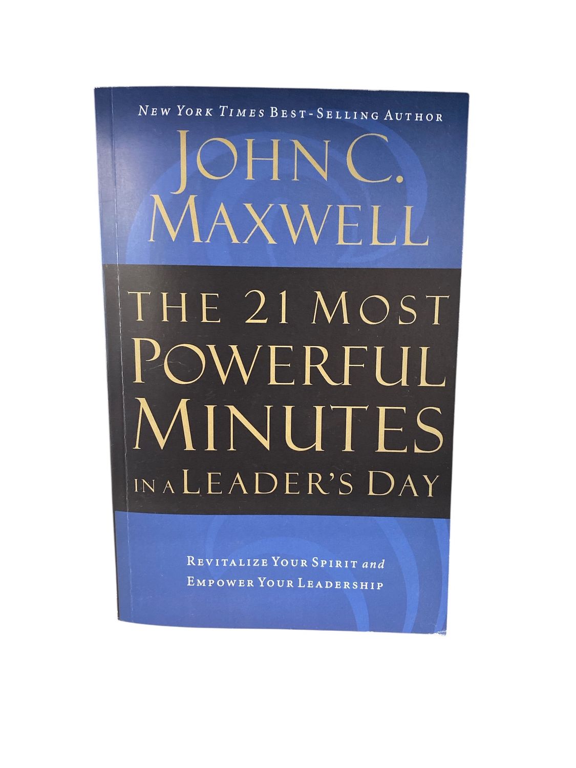 The 21 Most Powerful Minutes in a Leader’s  Day