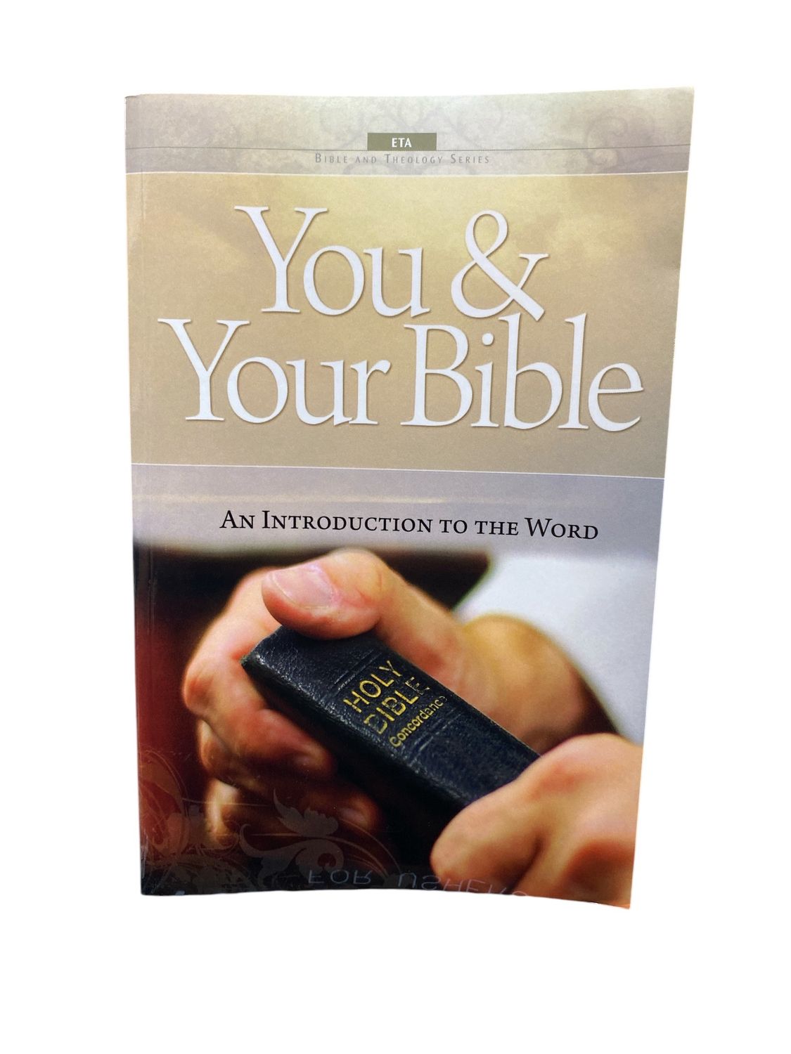 You &amp; Your Bible