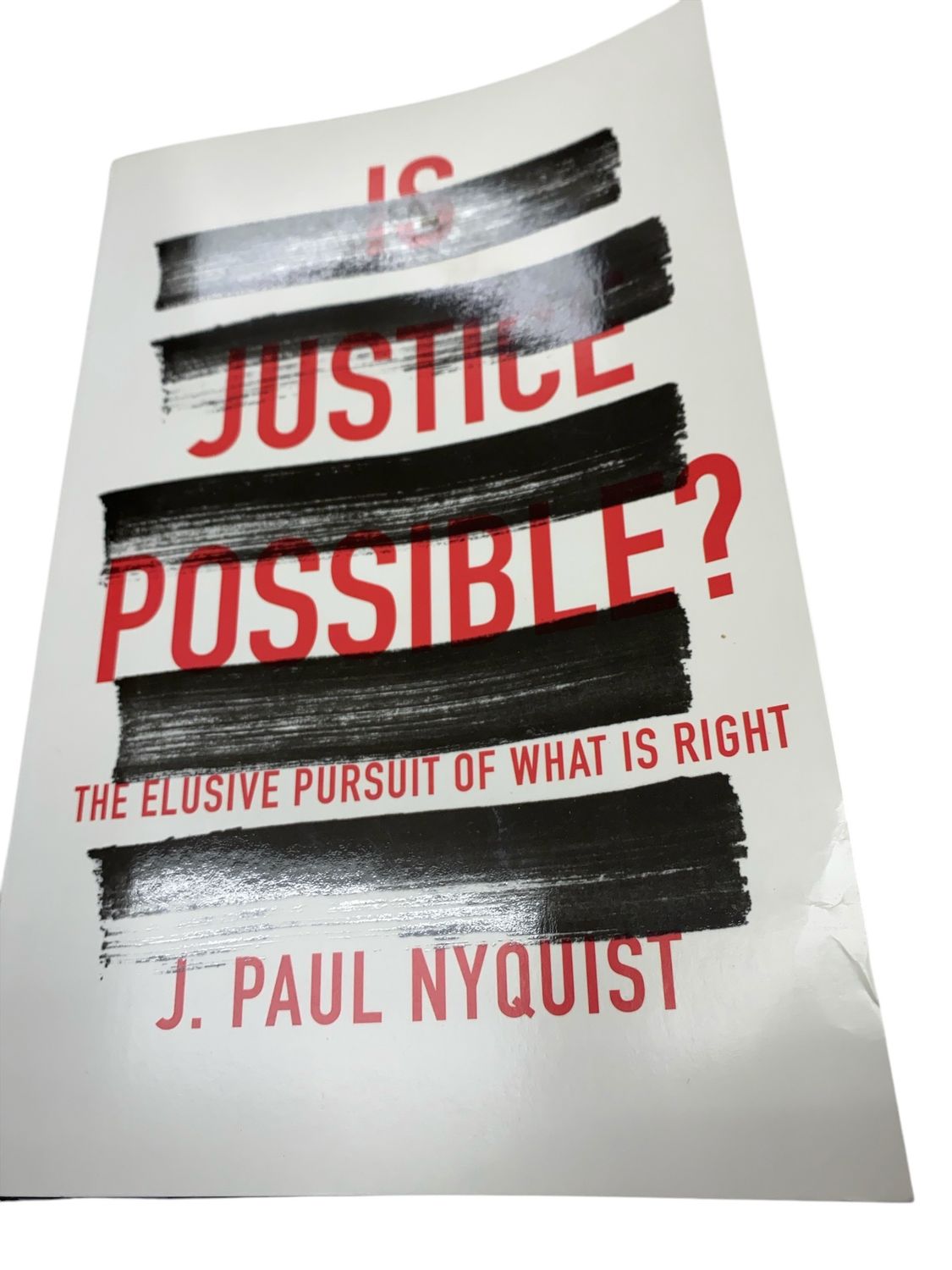 Is justice possible? The elusive pursuit of what is right