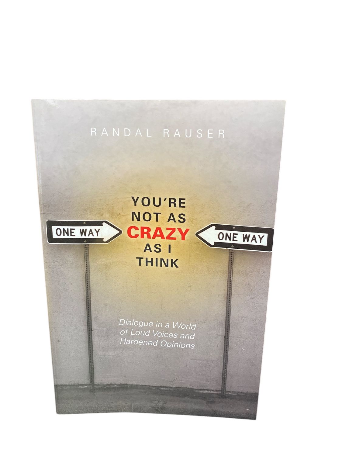 You’re Not As Crazy As I Think
