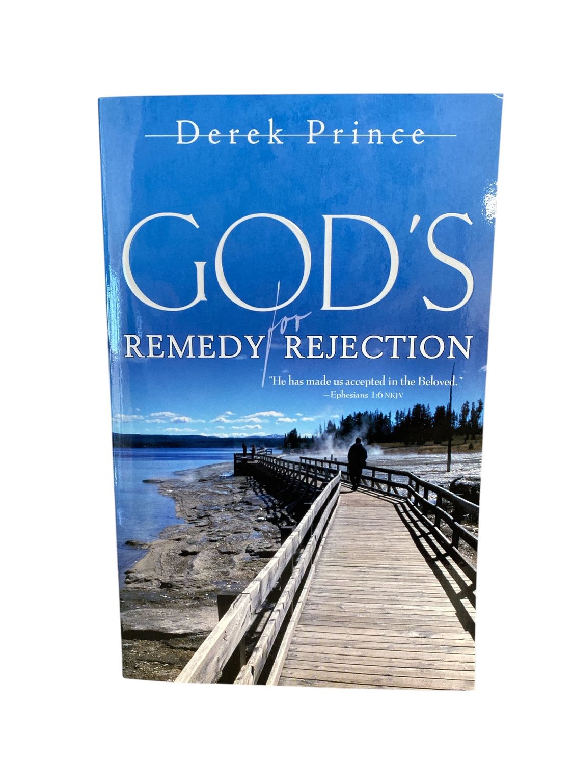 God’s Remedy for Rejection