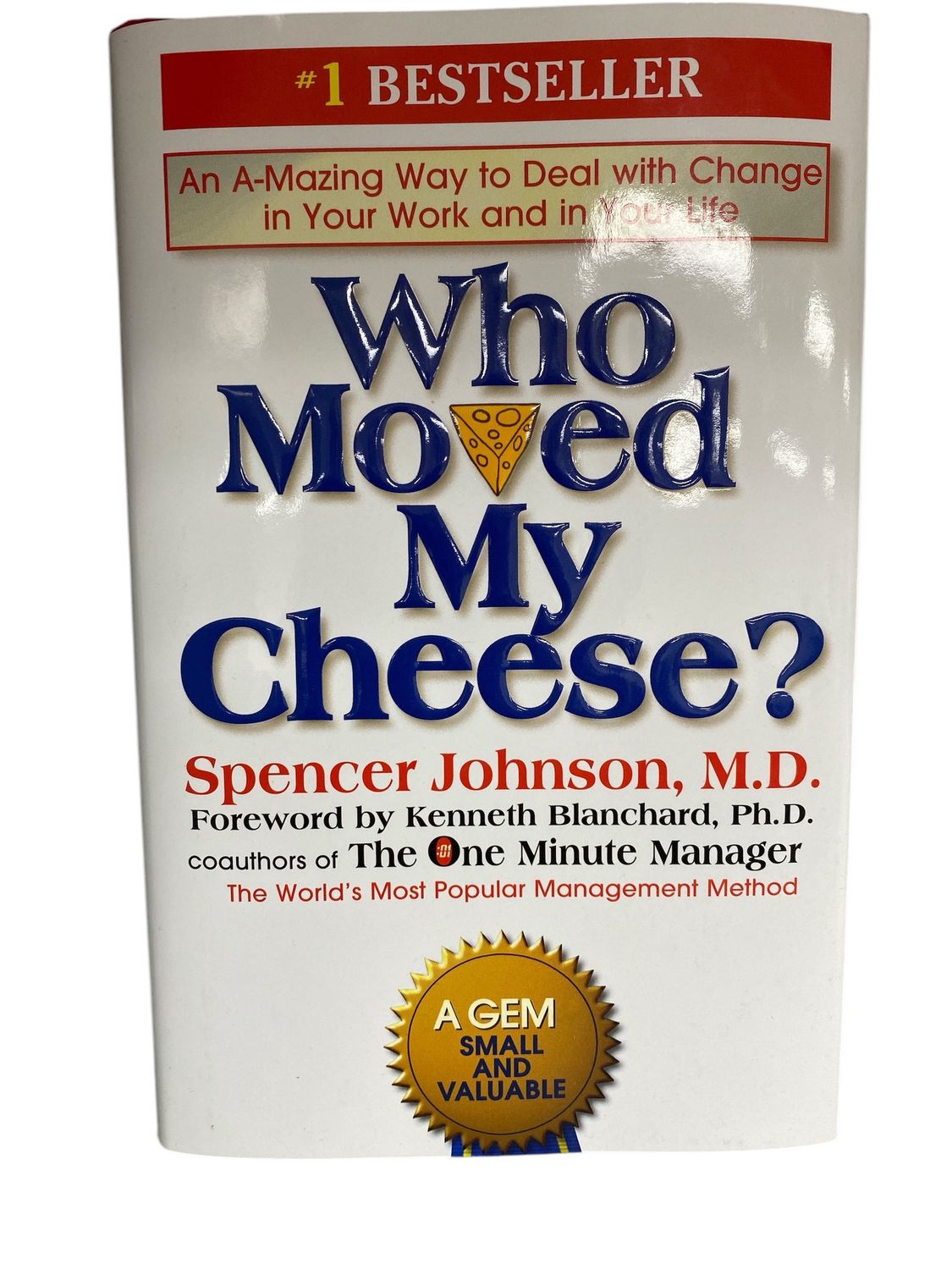 Who Moved My Cheese