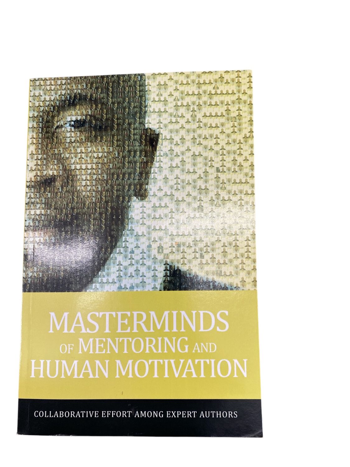 MASTERMINDS OF MENTORING AND HUMAN MOTIVATION