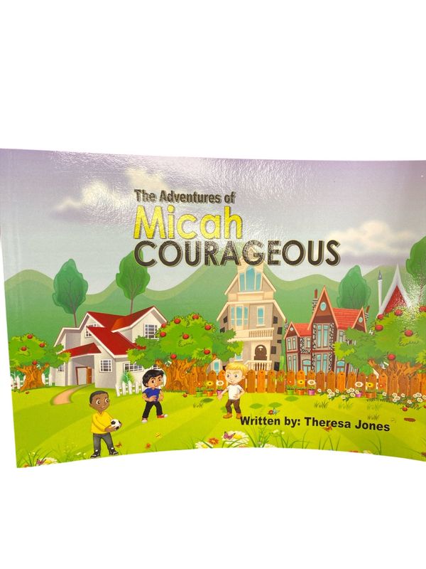 The Adventures of Micah Courageous
