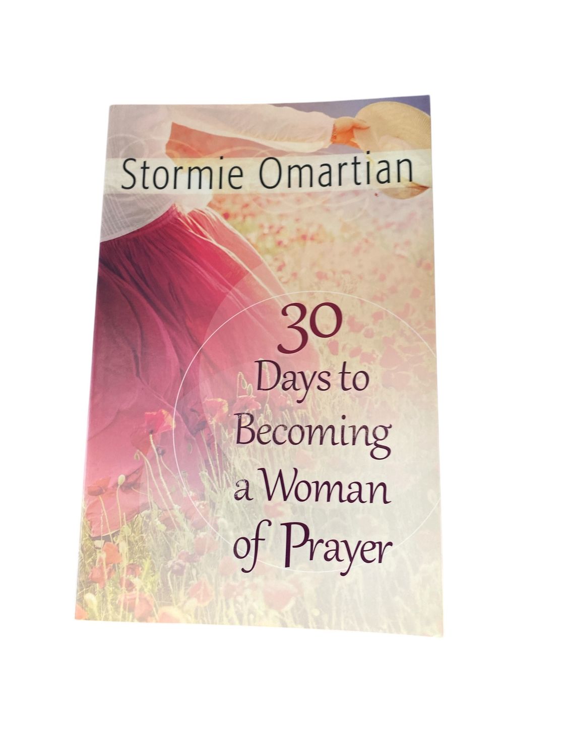 30 Days to Becoming a Woman of Prayer