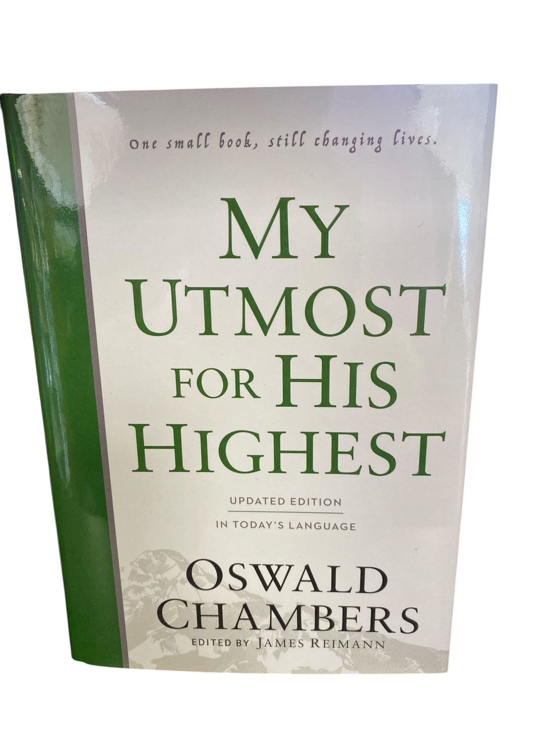 MY UTMOST FOR HIS HIGHEST UPDATED EDITION IN TODAY’S LANGUAGE